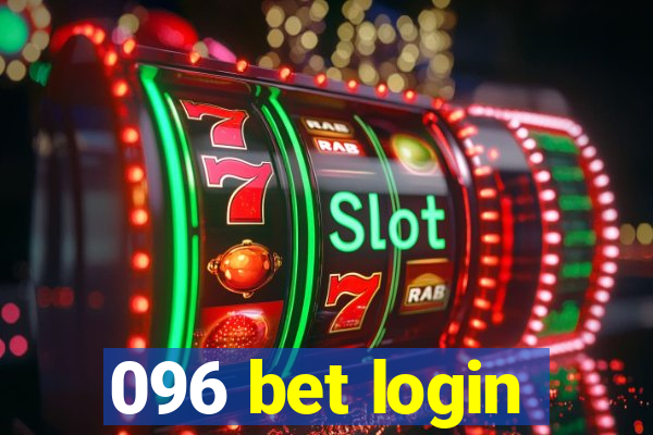 096 bet login